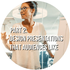 Part 2 Design Presentations that Audiences Like