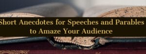 anecdotes speeches amaze parables audience