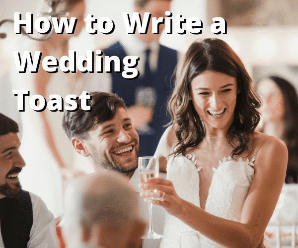 How to Write a Wedding Toast