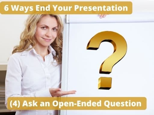 Ask an Open Ended Question