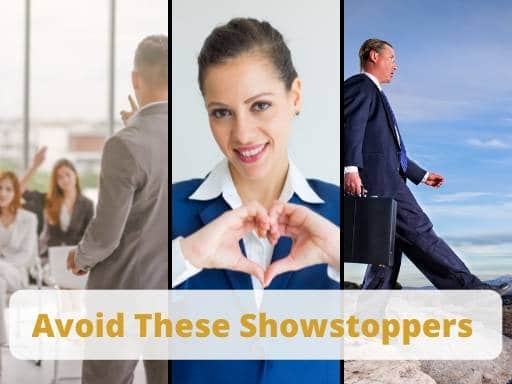 Avoid these Presentation Ending Showstoppers