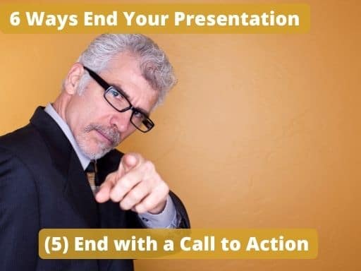 End Your Speech with a Call to Action