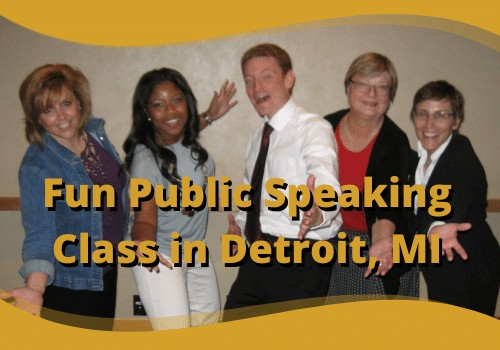 Fun Public Speaking Class in Detroit MI