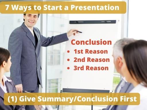 Give Your Presentation Summary and Conclusion First