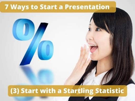 Use a Startling Statistic to Start a Presentation