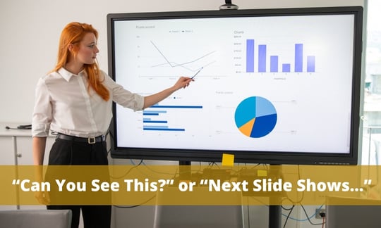"Can you see this?” or “Next slide shows…” are phrases to avoid becuse it makes it seem like you are designing your presentations around the slides.