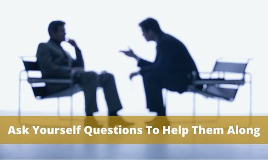 Ask Yourself Questions.